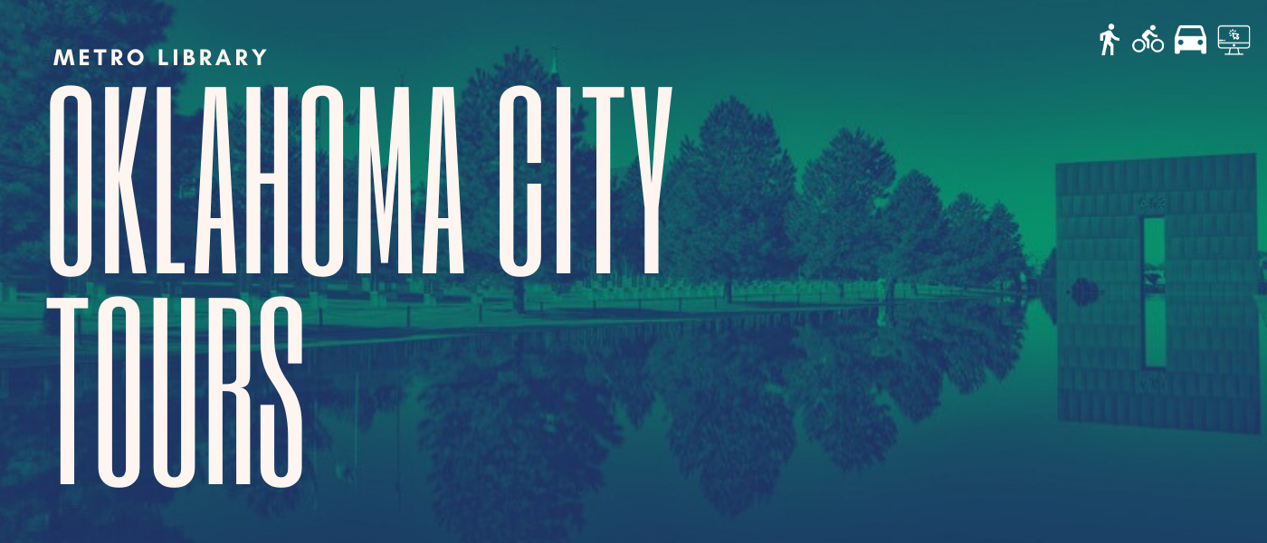 Oklahoma City Historical Tours presented by Metropolitan Library System