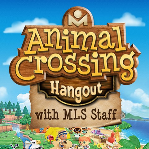 Animal Crossing Hangout with MLS Staff