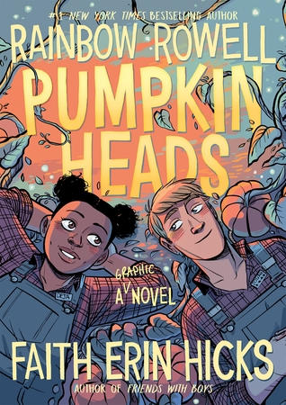 The cover image of Pumpkinheads by Rainbow Rowell
