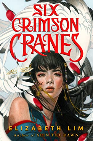 Cover image for Six Crimson Cranes by Elizabeth Lim