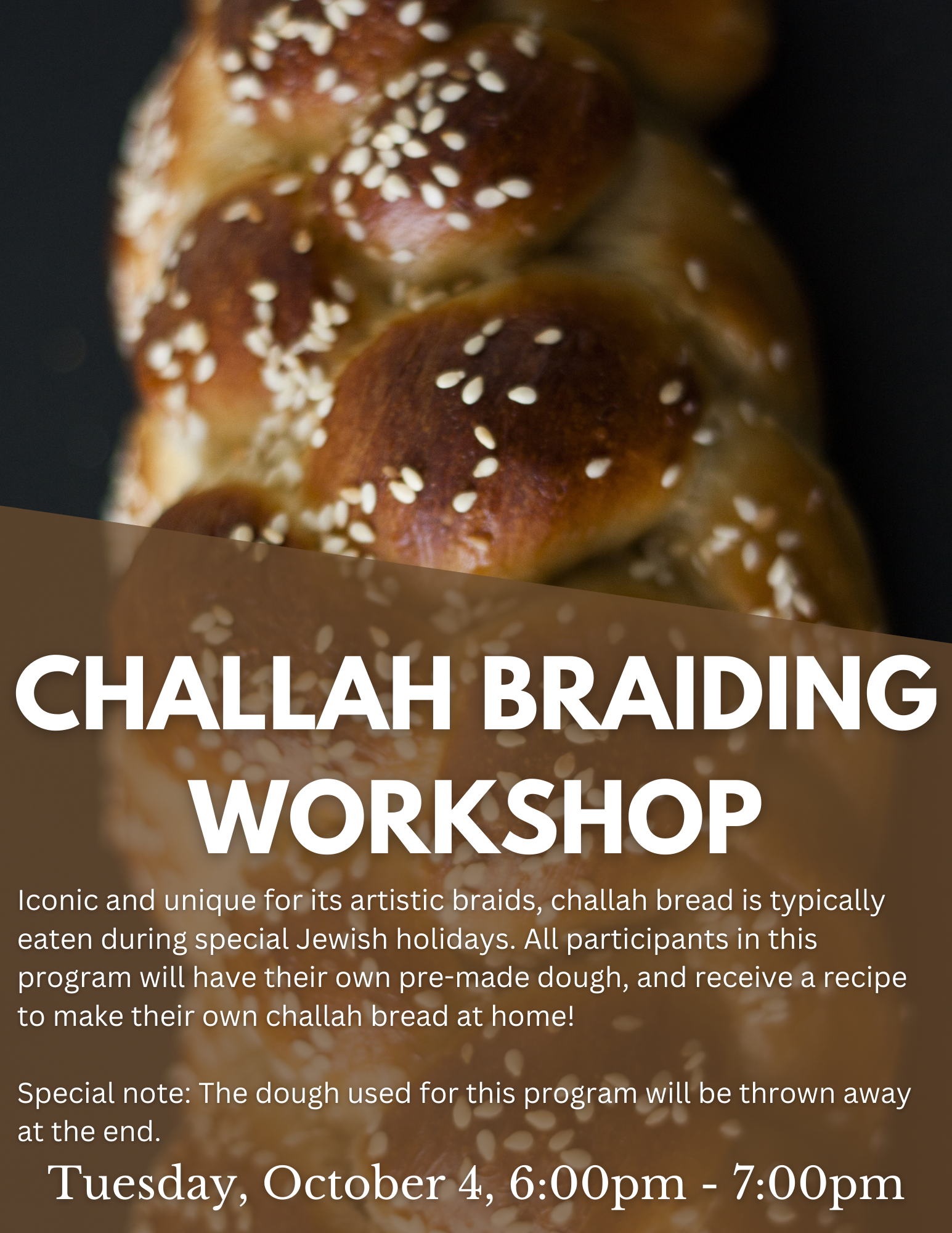 An image of a challah bread with text above with information about the program.