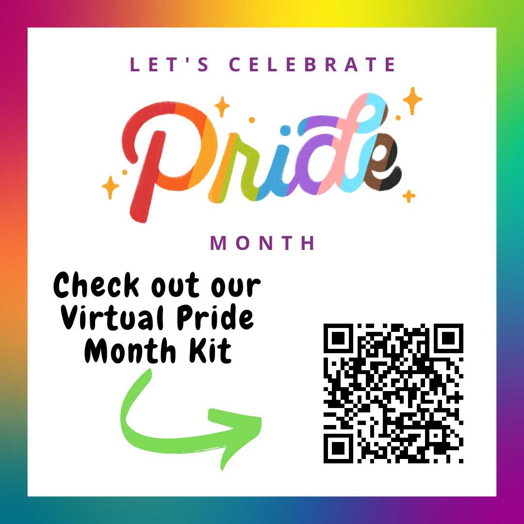 Let's celebrate Pride Month. Check out our virtual pride month kit!