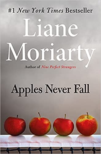 Apples Never Fall by Liane Moriarty