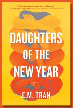 Book Cover - "Daughters of the New Year" by  E. M. Tran