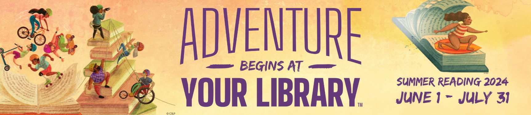 Adventure Begins at Your Library. Summer Reading 2024. June 1 - July 31.