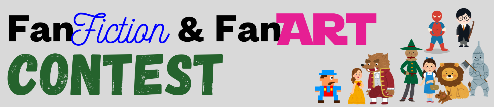 Fan Fiction & Fan Art Contest with illustrations of characters from various movies, TV shows and video games.