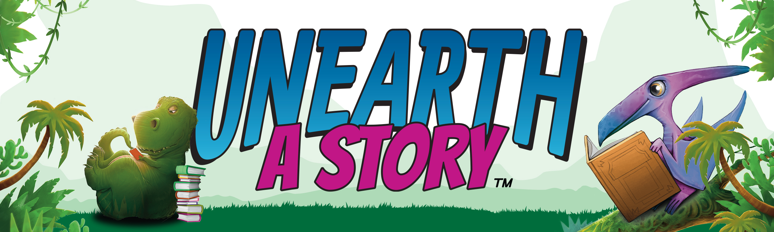 Colorful banner with the text "Unearth a Story" featuring a green dinosaur reading next to a stack of books on the left and a purple pterodactyl reading on the right.