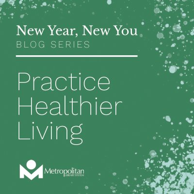 Practice Healthier Living