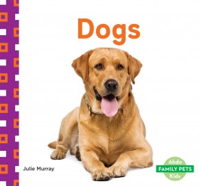 Dogs by Julie Murray