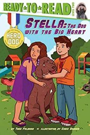 Stella: The Dog with the Big Heart by Thea Feldman