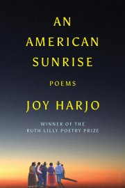 An American Sunrise - Joy Harjo