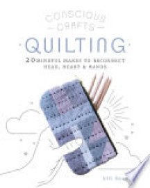 Cover image for Conscious Crafts: Quilting