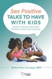 Cover image for Sex Positive Talks to Have With Kids
