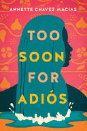Cover image for Too Soon for Adiós