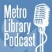 Metro Library Podcast Logo