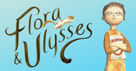 Flora & Ulysses by DiCamillo Read Alikes