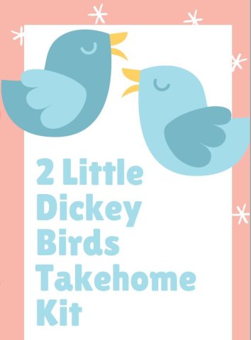 Two illustrated blue birds facing each other with "2 Little Dickey Birds Takehome Kit" written in text below 