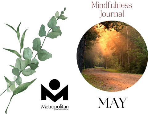 Cover to the May Mindfulness Journal, which features a eucalyptus branch on the back cover and a country road winding through a forest with golden sunlight coming through the canopy of tree branches. 