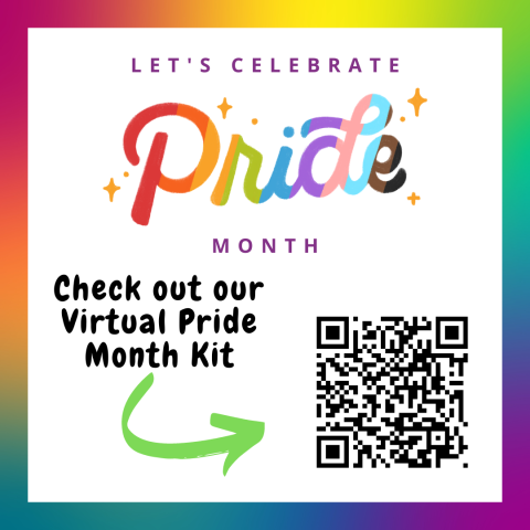 Celebrate PRIDE Month, check out our virtual pride month kit with QR code