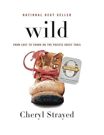 Book Cover of Wild by Cheryl Strayed