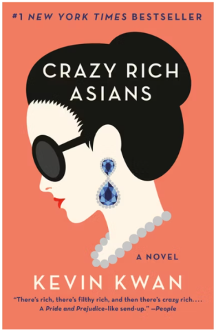 Crazy Rich Asians - a Novel by Kevin Kwan