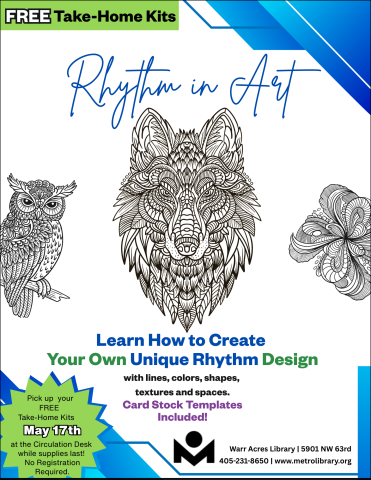 Learn How to Create Your Own Unique Rhythm Design. Card Stock Templates Included! Pick up your FREE kit starting May 17th at the circulation desk.