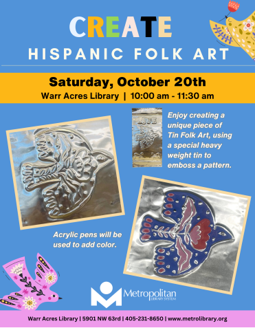 Create Hispanic Folk Art - Saturday, October 20th - Warr Acres Library - 10:00 am-11:30 am