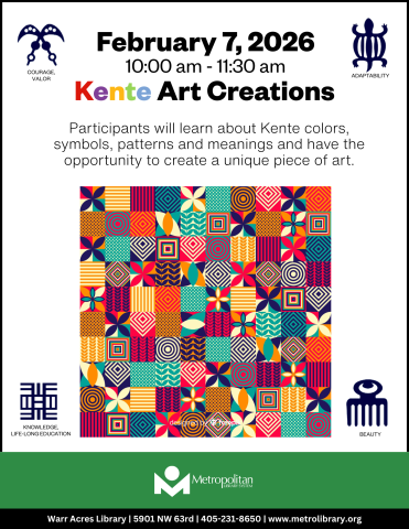 February 7, 2026 | 10:00 am-11:30 am | Kente Art Creations - Participants will learn about Kente colors, symbols, patterns and meanings and have the opportunity to create a unique piece of art.