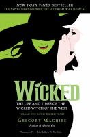 Wicked by Gregory Maguire