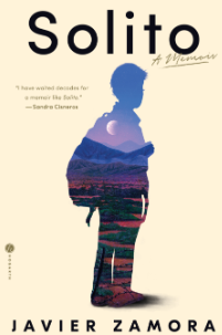 Cover of "Solito by Javier Zamora" with a silhouette of a young boy filled with a landscape image.
