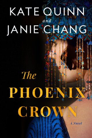 Cover of The Phoenix Crown by Kate Quinn and Janie Chang