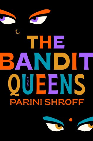 The Bandit Queens Book Cover - A black cover with title in the center in colorful calligraphy