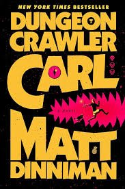 Book cover for Dungeon Crawler Carl by Matt Dinniman.  The title and author's name are in orange font on a black background with a bite, depicted in red, taken out on the middle of the cover with a man running away.
