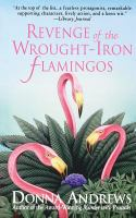 Book cover picture of Revenge of the Wrought-Iron Flamingos
