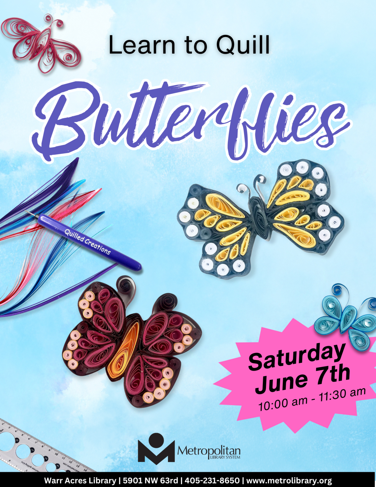 Learn to Quill Butterflies Saturday, June 7th from 10-11:30 am