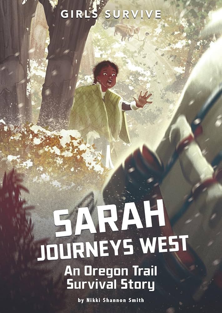 Cover of Sarah journeys west that includes a girl reaching towards a covered wagon that is falling