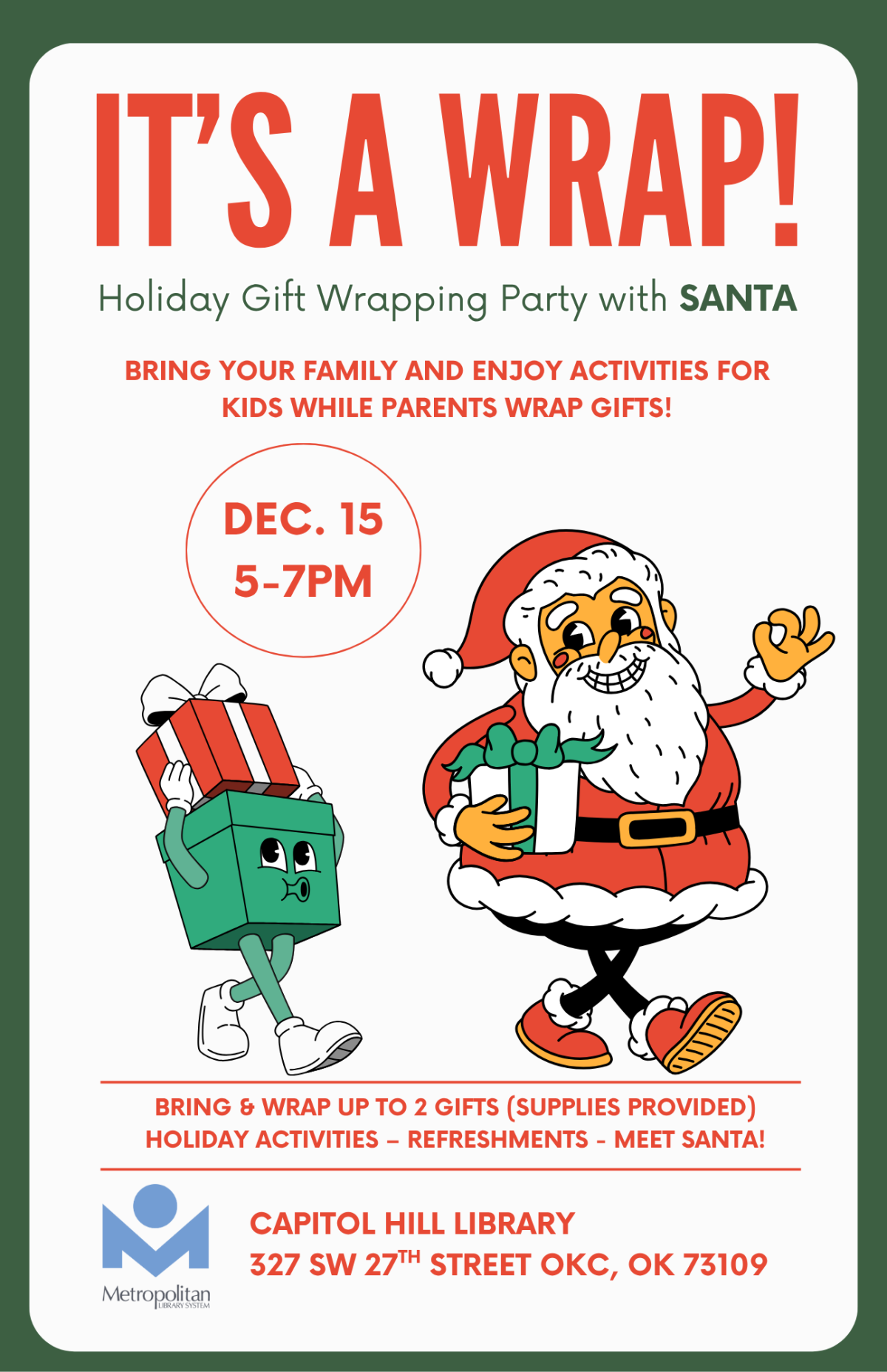 It's a Wrap! Holiday Gift Wrapping Party and visit with Santa