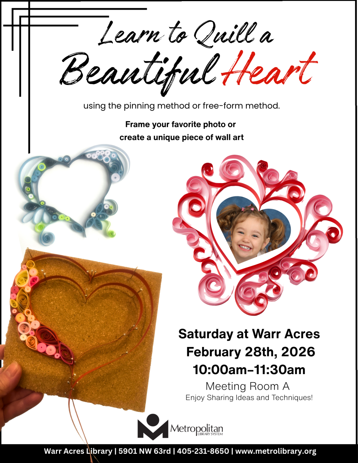 Learn to Quill a Beautiful Heart. February 28, 2026 from 10-11:30 am, Rm A, Warr Acres Library.