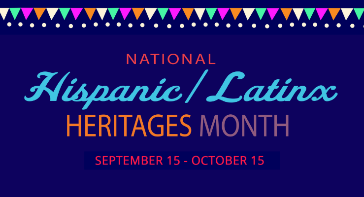 Hispanic Latinx Heritage Month 2021