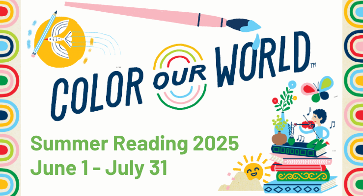 Color Our World. Summer Reading 2025. June 1 - July 31.